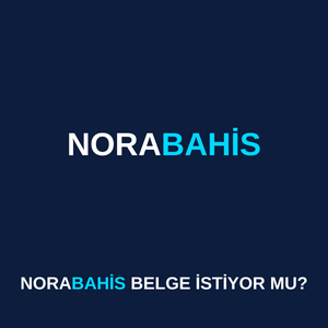 Norabahis belge istiyor mu